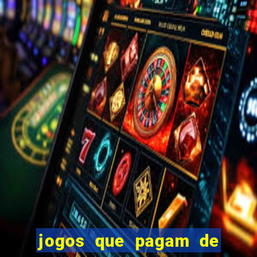 jogos que pagam de verdade sem precisar depositar